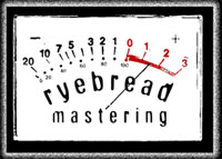 ryebread mastering